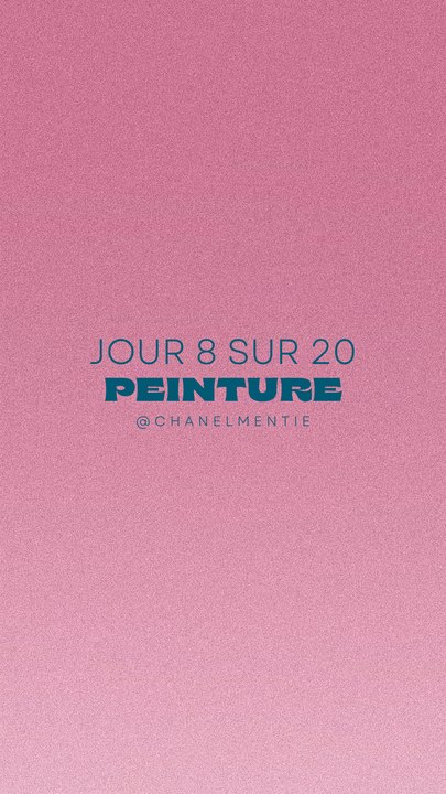JOUR 8/20 - PEINTURE