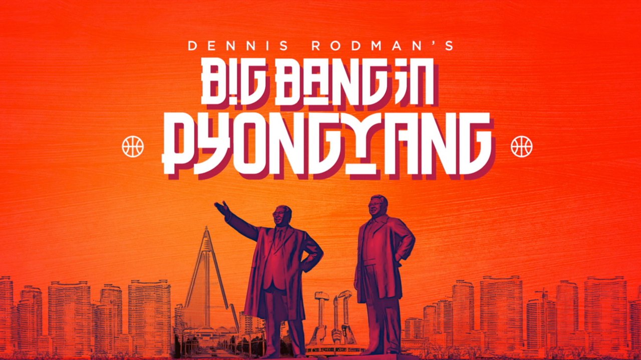 Dennis Rodman's Big Bang in PyongYang (2015) | Documentary / Sports / Biography FULL Movie [1080p Blu-ray]