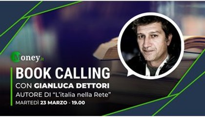 Book Calling #18: L’Italia nella rete, caduta e resurrezione della net economy con Gianluca Dettori