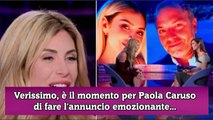 Verissimo, è il momento per Paola Caruso di fare l'annuncio emozionante...