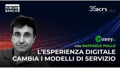 L’esperienza digitale cambia i modelli di servizio | Forum Banca 2022