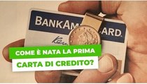 Come è nata la carta di credito?