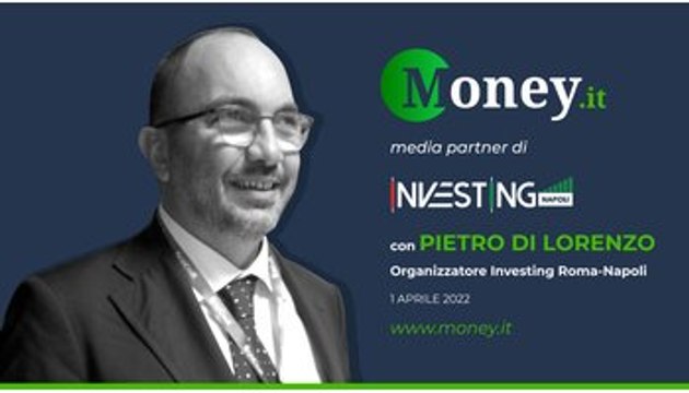 Investing Napoli 2022: intervista a Pietro Di Lorenzo (Organizzatore Investing Napoli-Roma)