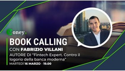 Book Calling #17: #Fintech Expert, contro il logorio della banca moderna, con Fabrizio Villani