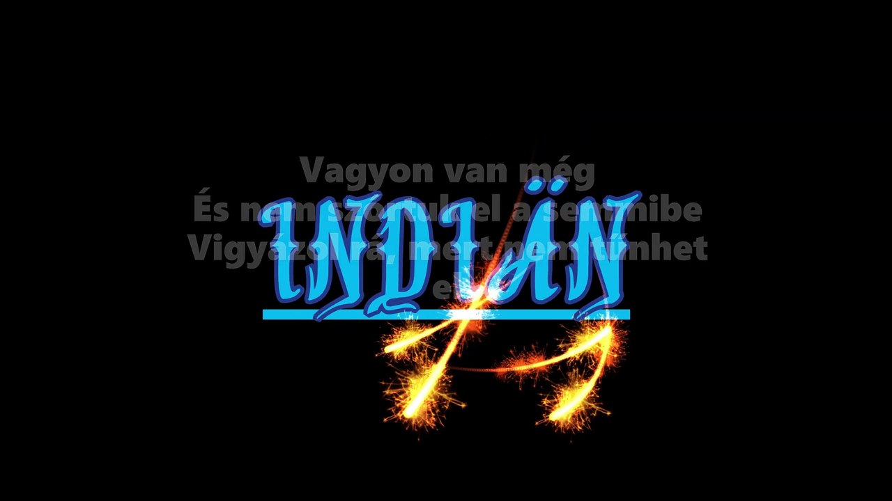 Indiän ¦ Vagyon (dalszöveges audió)