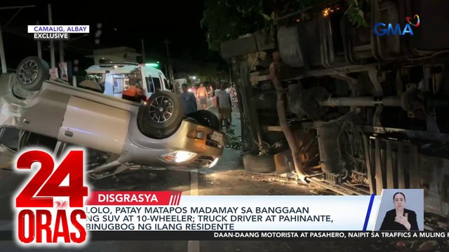 Lolo, patay matapos madamay sa banggaan ng SUV at 10-wheeler; truck driver at pahinante, binugbog ng ilang residente | 24 Oras