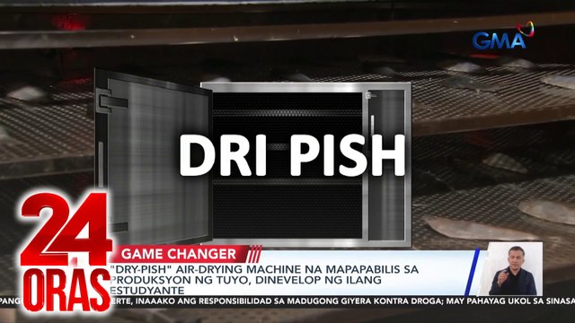 Dry-pish air-drying machine na mapapabilis sa produksyon ng tuyo, dinevelop ng ilang estudyante | 24 Oras