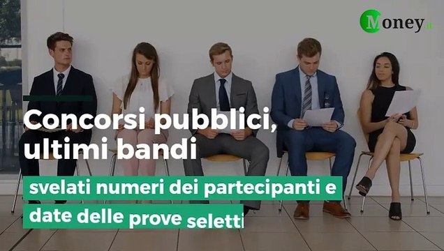 Concorsi pubblici, ultimi bandi: svelati numeri dei partecipanti e date delle prove selettive