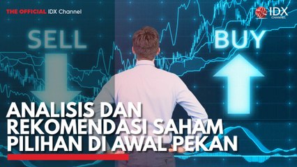 Analisis dan Rekomendasi Saham Pilihan di Awal Pekan