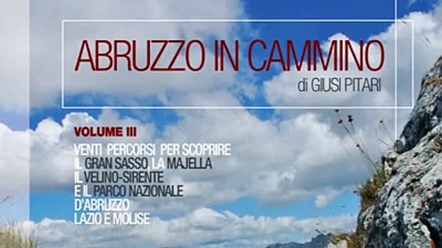 Abruzzo in Cammino, sabato in regalo con il Centro il libro sugli itinerari di montagna