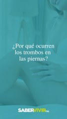 Trombos en las piernas