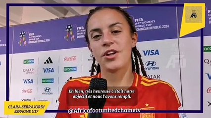 Coupe du Monde Féminine U17 République Dominicaine  #Espagne  : Clara Serrajordi ️"Nous avons atteint notre objectif" ⚽
