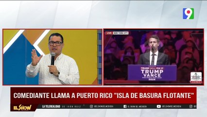 Comediante llama a Puerto Rico “Isla de basura flotante” |El Show del Mediodía
