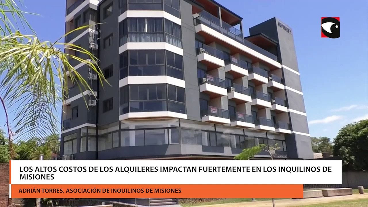 Los altos costos de los alquileres impactan fuertemente en los inquilinos de Misiones