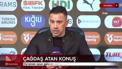 Çağdaş Atan: Oynanan oyun ümit verdi