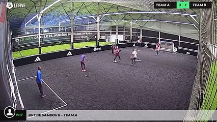 But de Sambou K - Team A