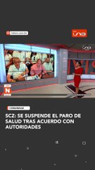 Se suspende el paro de salud, tras acuerdo con autoridades en Santa Cruz.