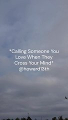 "*Calling Someone You Love When They Cross Your Mind*" 10/28/2024