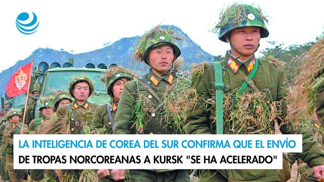 La Inteligencia de Corea del Sur confirma que el envío de tropas norcoreanas a Kursk ha acelerado