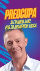 Alejandro Sanz causa preocupación por su apariencia física