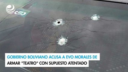 Gobierno boliviano acusa a Evo Morales de armar "teatro" con supuesto atentado
