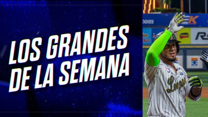 Los Grandes de la Semana EP. 2: Los mejores de la segunda semana en la LVBP