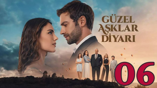 Guzel Asklar Diyari - Episode 6 (English Subtitles)