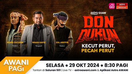 AWANI Pagi: Don Dukun, kecut perut, pecah perut