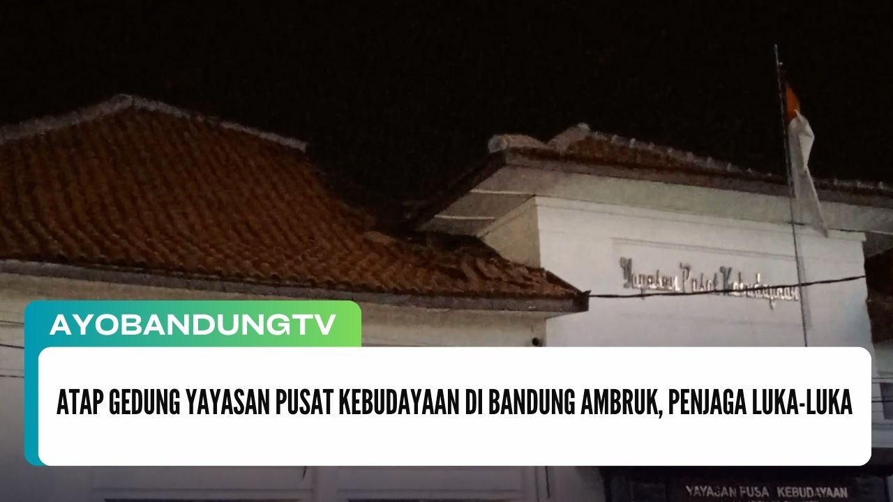 Atap Gedung Yayasan Pusat Kebudayaan di Bandung Ambruk, Penjaga Luka-luka