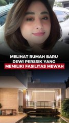 Melihat Rumah Baru Dewi perssik yang Memiliki Fasilitas Mewah