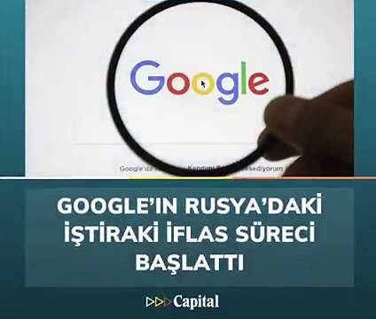 Google’ın Rusya’daki iflas süreci uzatıldı! mahkeme kararıyla 6 ay daha erteleme