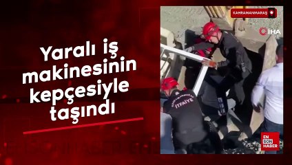 Kahramanmaraş’ta yaralı iş makinesinin kepçesiyle taşındı