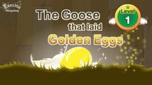 The Goose that laid the Golden Eggs - Fairy tale - English Stories