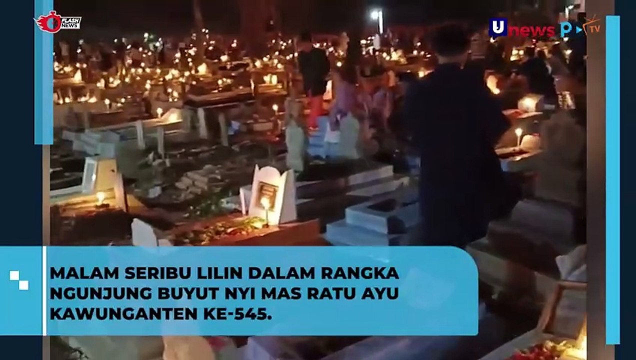 Malam Seribu Lilin Dalam Rangka Ngunjung Buyut Nyi Mas Ratu Ayu Kawunganten ke-545