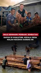 Bule Denmark Perbaiki Jembatan Rapuh di Wakatobi, Kepala Desa Malah Kecewa Karena Ini