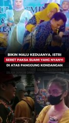 Bikin Malu Keduanya, Istri Seret Paksa Suami yang Nyanyi di Atas Panggung Kondangan