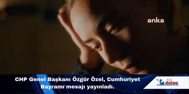 Özgür Özel'den Cumhuriyet Bayramı mesajı