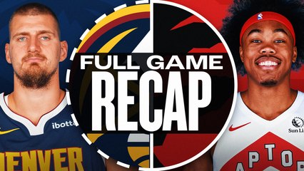 Game Recap: Nuggets 127, Raptors 125