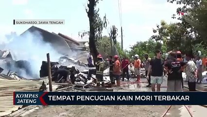 Tempat Pencucian Kain Mori Terbakar