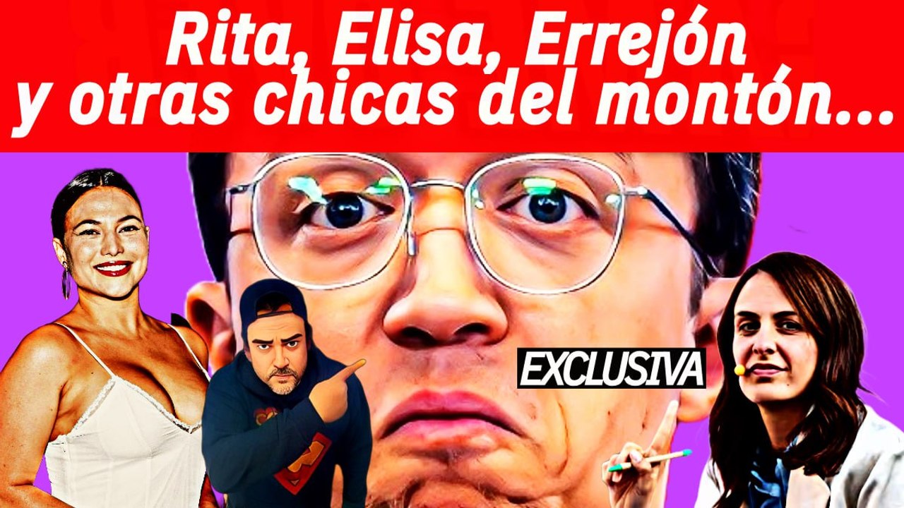 INCANCELABLES: RITA, ELISA ERREJÓN Y OTRAS CHICAS DEL MONTÓN