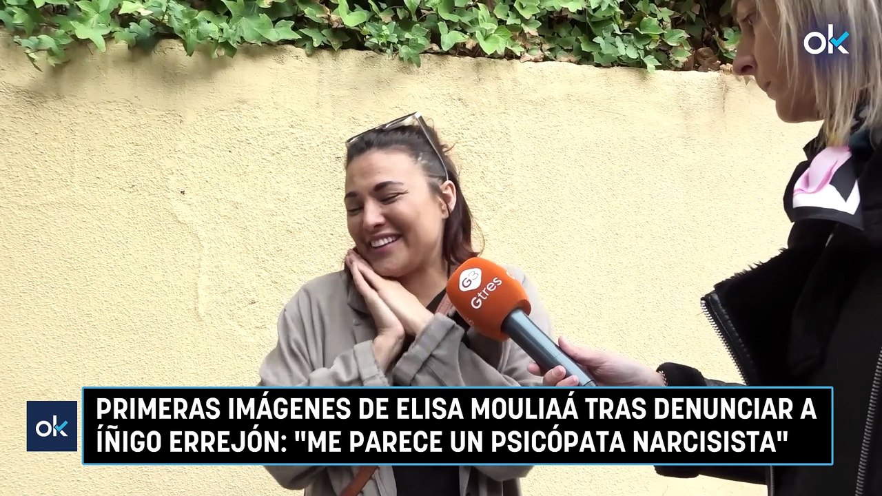 Primeras imágenes de Elisa Mouliaá tras denunciar a Íñigo Errejón Me parece un psicópata narcisita