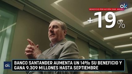 Banco Santander aumenta un 14% su beneficio y gana 9.309 millones hasta septiembre