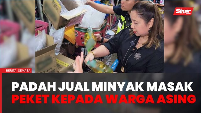 Peruncit jual minyak masak peket kepada peniaga warga asing diserbu