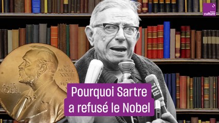 Pourquoi Sartre a-t-il refusé le Nobel ?