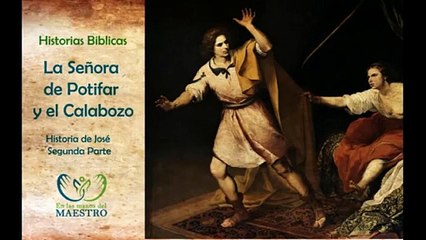 Historias Bíblicas - José y la esposa de Potifar - José enviado a la cárcel