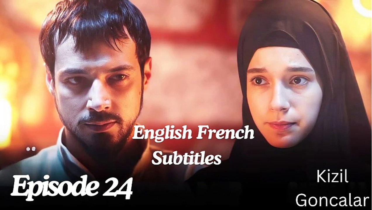 Kizil Goncalar Episode 25 English Subtitles