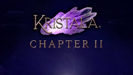 Kristala Official PC Early Access Chapter 2 Announcement Trailer