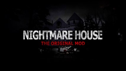 Nightmare House The Orignal Mod Official Trailer