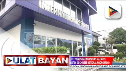 11 opisyal at tauhan ng Zamboanga Police, pinasisibak ng PNP-IAS matapos mapatunayang 'guilty' kaugnay sa pagbabantay sa Chinese national sa Ayala Alabang noong Mayo