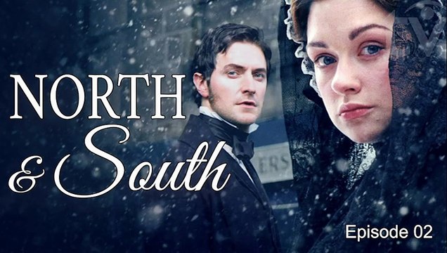 North & South by Elizabeth Gaskell TV Miniseries  2004 Episode 02